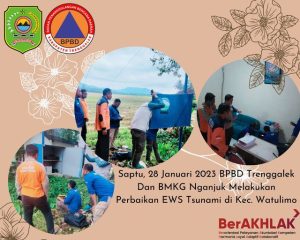 Sabtu 28 Januari 2023. Perbaikan EWS Tsunami di Kecamatan Watulimo dengan personil 4 anggota BMKG Nganjuk