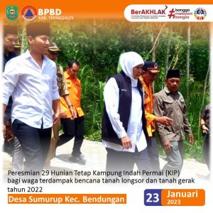 Senin, 23 Januari 2023. Peresmian Hunian Tetap Kampung Indah Permai (KIP) di Desa Sumurup Kec. BendunganSenin, 23 Januari 2023.