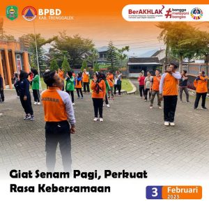 Jumat, 3 Februari 2023. Senam Pagi di Halaman Kantor BPBD Kab. Trenggalek