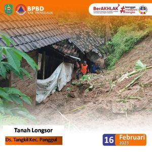 Kamis, 16 Februari 2023. Tanah LONGSOR. Lokasi : Ds. Tangkil Kec. Panggul