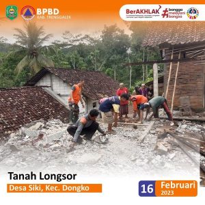 Kamis, 16 Februari 2023. Jenis Kejadian : Tanah Longsor.  Lokasi : RT. 22 RW. 05 Dsn. Kojan Ds. Siki Kec. Dongko