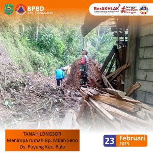 Tanah Longsor, Kamis, 23 Februari 2023. RT. 26 RW. 15 Dsn. Karangrejo Ds. Sidomulyo dan RT. 10 RW. 05 Dsn. Krajan Ds. Puyung Kecamatan Pule