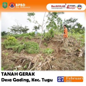 Tanah Gerak. Minggu, 26 Februari 2023. Lokasi : RT. 09 RW.04 Ds. Gading Kec. Tugu Kab. Trenggalek