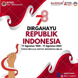 17 Agustus 2023. Dirgahayu Republik Indonesia ke 78. “Terus Melaju Untuk Indonesia Maju”