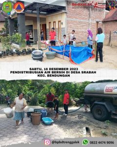 Sabtu, 16 Desember 2023 BPBD Kab.Trenggalek melakukan giat pendistribusian air bersih untuk warga yang terdampak kekeringan di RT. 10, 11 RW. 04 Dsn. Ampel Gading Desa Srabah Kecamatan Bendungan.