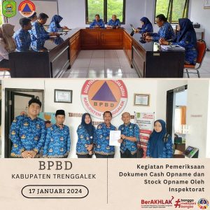 Rabu. 17 Januari 2024. Kegiatan Pemeriksaan Dokumen Cash Opname dan Stock Opname Oleh Inspektorat