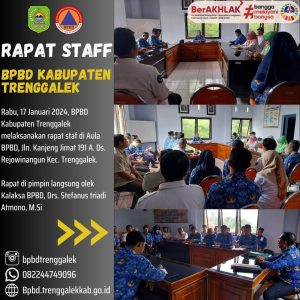 17 Januari 2024. RAPAT STAF BPBD KABUPATEN TRENGGALEK