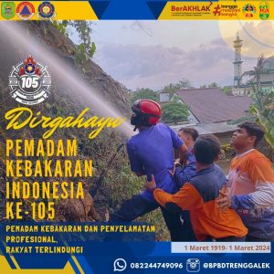 BPBD Kab. Trenggalek Mengucapkan. Dirgahayu Pemadam Kebakaran Indonesia Ke-105