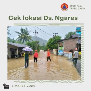 Selasa, 5 Maret 2024. Tim BPBD Kabupaten Trenggalek menindak lanjuti laporan warga terkait luapan air sungai temon di desa ngares Kecamatan Trenggalek