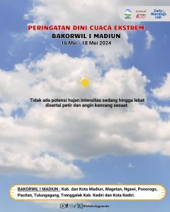 Peringatan Dini Cuaca Ekstrem. 16-18 Mei 2024