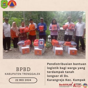 Rabu, 22 Mei 2024 BPBD Kab. Trenggalek memberikan bantuan logistik kepada warga terdampak tanah longsor di Ds. Karangrejo Kec. Kampak dan Ds. Margomulyo Kec. Watulimo.