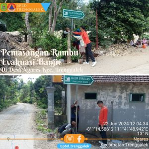 22 Juni 2024. Giat pemasangan Rambu Jalur Evakuasi Banjir di Desa Ngares Kec. Trengggalek