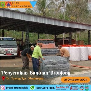 Senin, 21 Oktober 2024 BPBD Kab. Trenggalek menyerahkan bantuan Bronjong sebanyak 150 lembar