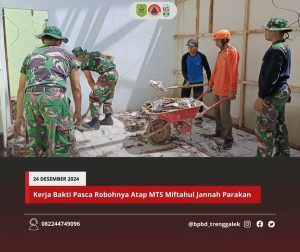 BPBD bersama anggota TNI melaksanaan kegiatan kerja bakti di MTS Miftahul Jannah Parakan