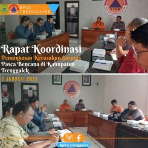 Kamis, 2 Januari 2025. Rapat Koordinasi Penanganan Pasca Bencana Sarana dan Prasarana Kab. Trenggalek di Aula Kantor BPBD