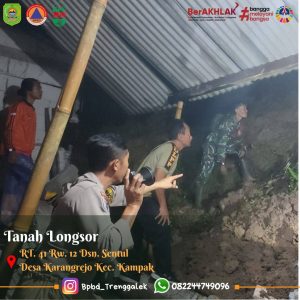 LAPORAN BENCANA TANAH LONGSOR DESA KARANGREJO KEC. KAMPAK. Jum’at, 14 Maret 2025 di Wilayah Kec. Kampak