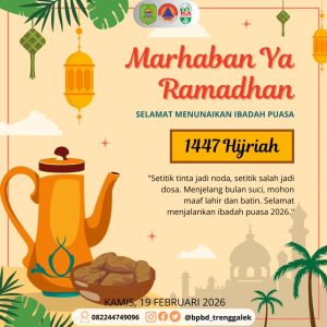 Keluarga besar BPBD Kabupaten Trenggalek mengucapkan Marhaban Ya Ramadhan 1447 H.