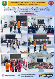 Sabtu, 7 Februari 2026, BPBD Kabupaten Trenggalek melaksanakan kegiatan Sosialisasi kepada Mahasiswa Kuliah Kerja Nyata (KKN) STKIP PGRI Trenggalek
